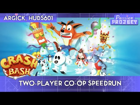 Crash Bash Co-op Shenanigans! - Passion Project - Season 3 - GDQ Hotfix Speedruns