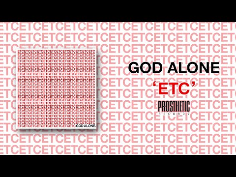 GOD ALONE - 'ETC' (OFFICIAL FULL ALBUM AUDIO)