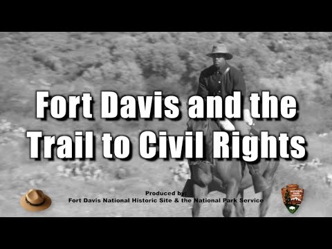 Fort Davis and the Trail to Civil Rights - National Park Service documentary