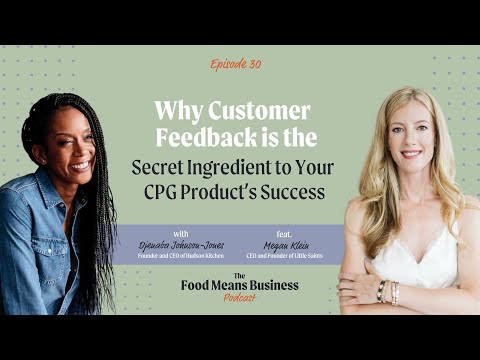 Why Customer Feedback is the Secret Ingredient to Your CPG’s Success with Megan Klein