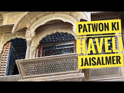 Haveli of Rajasthan|Place to visit in Jaisalmer|