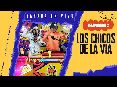 LOS CHICOS DE LA VIA / Zapada EN VIVO en UN POCO DE RUIDO !