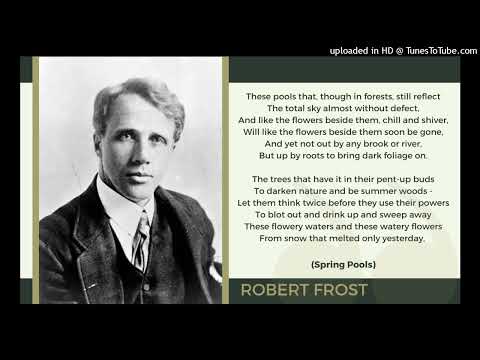 Read by the poet: "Spring Pools" by Robert Frost