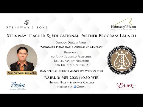 Steinway Teacher & Educational Partner Program Launch "Mengajar Piano dari Generasi ke Generasi."