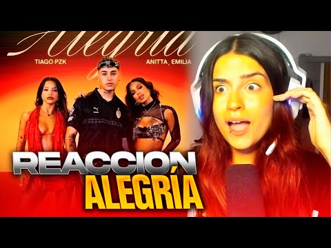 REACCIÓN a "ALEGRÍA" de TIAGO PZK, ANITTA, EMILIA