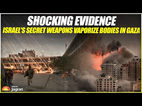 Shocking Evidence: Israel's Secret Weapons Vaporize Bodies In Gaza | World News | Jagran English