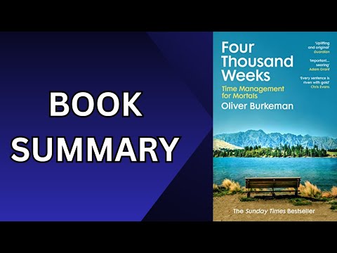 Four Thousand Weeks | Book Summary