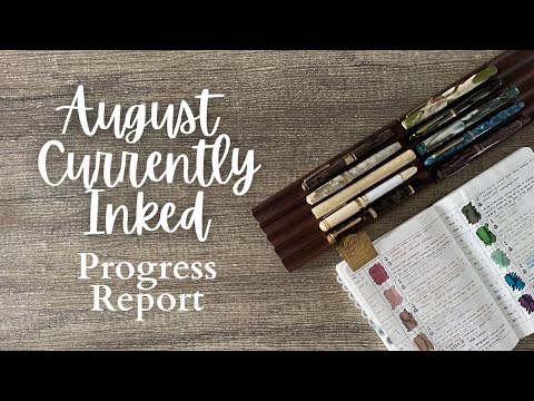 AUGUST #currentlyinked // Progress Update // Robert Oster, Wearingeul, Diamine, Ferris Wheel Press