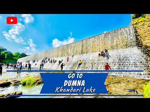 KHANDARI LAKE  2022 | KHANDARI LAKE OVERFLOW | DUMNA JABALPUR