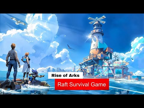 Rise of Arks: Raft Survival -  First Look Gameplay