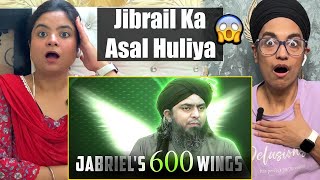 Indian Reacts to Jibreel علیہ السلام ka asal Huliya (Engineer Muhammad Ali Mirza)