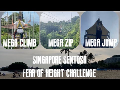 Mega Adventure | Singapore Sentosa | Mega Zip | Mega Jump | Mega Climb | Fear of height challenge