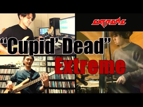 【Cupid’s Dead / Extreme】Band Cover!!!