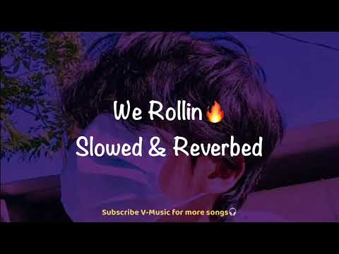 We Rollin (Slowed & Reverbed) | Shubh | V-Music