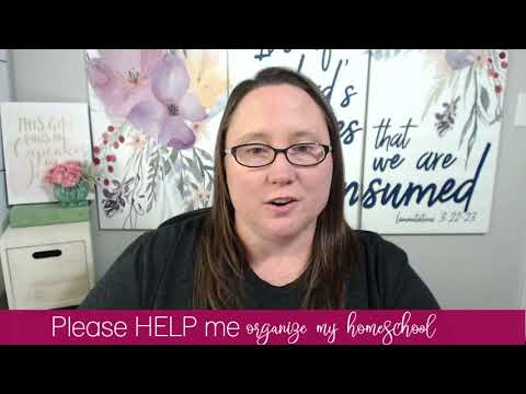 Help me Organize My Homeschool!