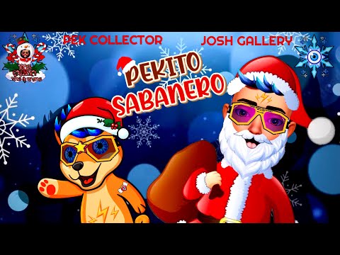 PEKITO SABANERO- Josh Gallery & Pek Collector 🎅.*