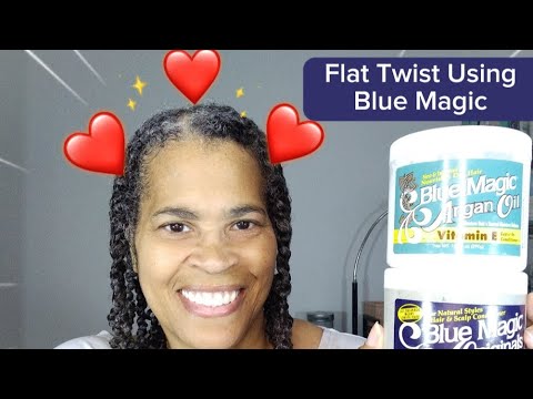 Flat Twist Using Blue Magic Products #bluemagic