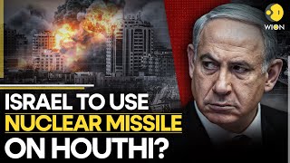 Israel vs Houthi War: Netanyahu Warns Houthis, Nuclear Attack On New Enemy In Yemen? | WION LIVE