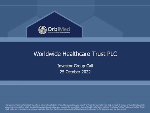 Worldwide Healthcare Trust - Investor Update Webinar - Tuesday, 25th October 2022