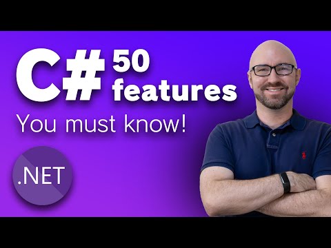 50 C# features you MUST know as a .NET developer (from Beginner to Advanced)