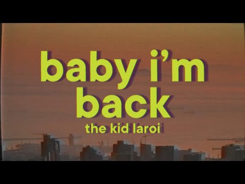 The Kid LAROI - BABY I'M BACK [Lyrics]