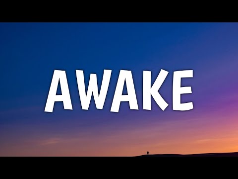 Generationals - Awake (Lyrics) (From Luckiest Girl Alive)