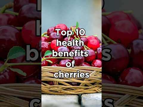 Benefits of cherries #health #cherries #benefits #top10 #CapCut #top10videos #health