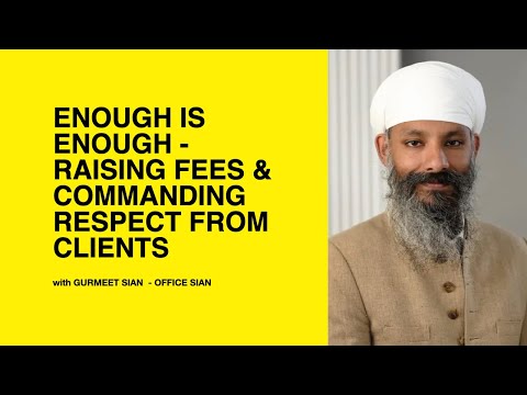 573: Enough Is Enough - Raising Fees & Commanding Respect From Clients w/ Gurmeet Sian - Office Sian