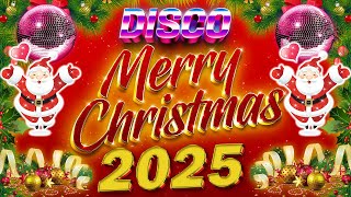 Merry Christmas 2025 🎄 Nonstop Disco Christmas 2025 🎅🎁 Christmas Disco Remix Songs Medley 2024-2025