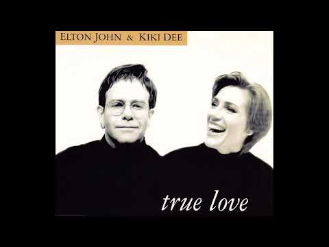 Elton John & Kiki Dee - True Love - 1993