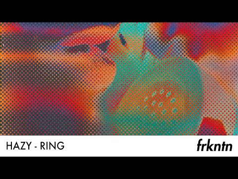 Hazy - Ring (Official Audio)