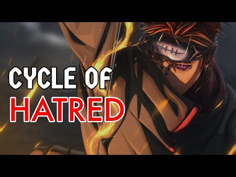 Pain's Words || Pain's Cycle of hatred || Anime quotes