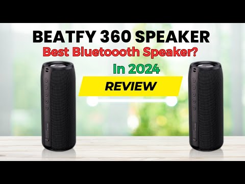 Beatfy 360 Speaker Review: Beatfy 360 The Best Bluetoooth Speaker? Full review