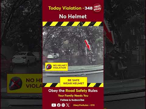 Today Violation 348 - Kindly Wear Helmet for your Safety #otr #chennaitrafficpolice