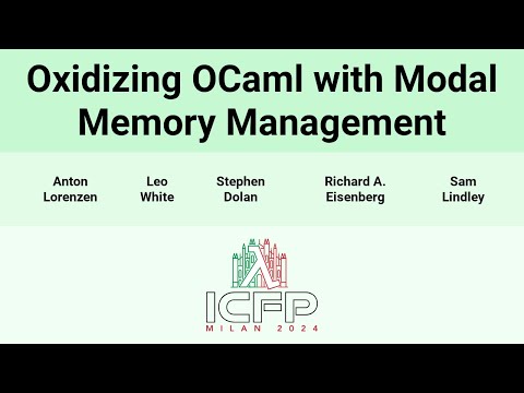 [ICFP24] Oxidizing OCaml with Modal Memory Management