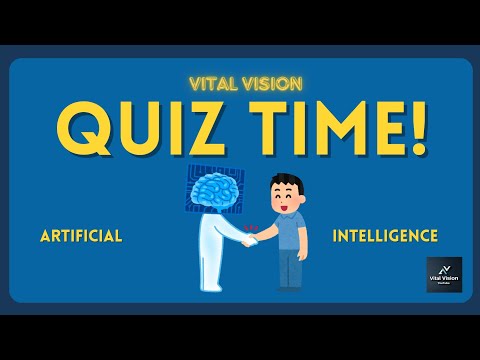 Artificial Intelligence Quiz | Vital Vision