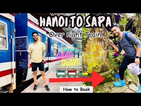 How to go SAPA hill station from Hanoi Vietnam | Vietnam Railways | Vietnam Vlog 3