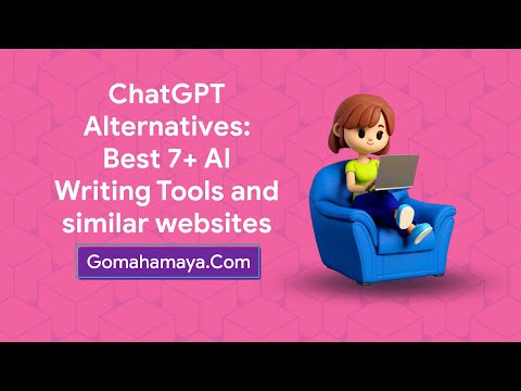 ChatGPT Alternatives: Best 7+ AI Writing Tools and similar websites