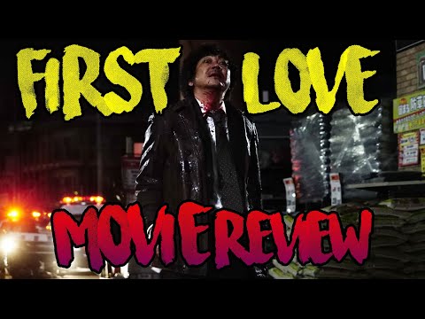 First Love - 初恋 - Movie Review