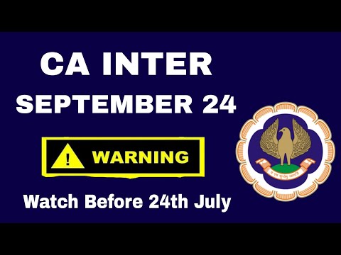 ICAI Alter 🚨 CA Inter Sep 24 Exam 🚨