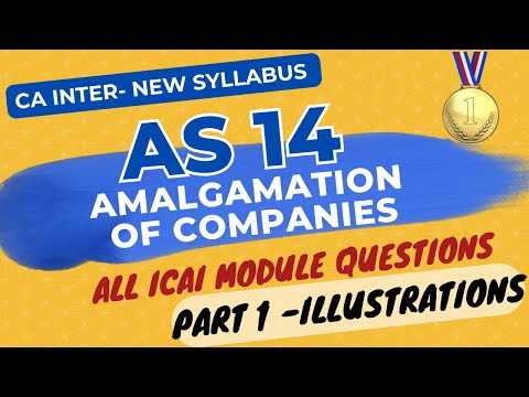 AS 14 in ENGLISH - Amalgamation of Companies - ICAI Illustrations - CA INTER New Syllabus