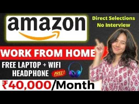 Amazon Hiring Work from Home Job 2024 | Free Laptop + Wifi 🔥| No Interview | Direct Selection