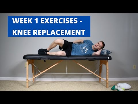 Week 1 Exercises Total Knee Replacement