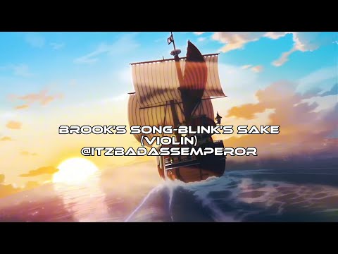 Brook’s song-blink’s sake(Violin) | Onepiece