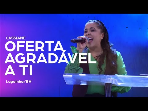 Cassiane | Oferta Agradável a Ti - Lagoinha BH (Ao Vivo)