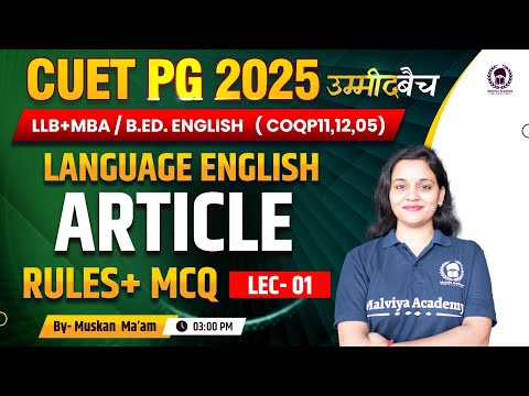 CUET PG 2025 LLB (COQP11) , MBA , B.Ed. | Language English | Article Lec 01 | Muskan Ma'am