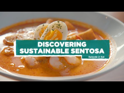 Discovering Sustainable Sentosa | Episode 2: Eat