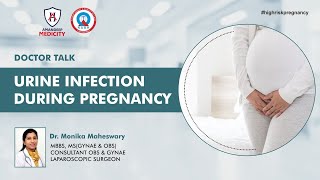 Urine Infection during pregnancy | Urine Infection | Dr Monica Maheshwary