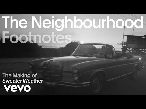 The Neighbourhood - The Making of 'Sweater Weather' (Vevo Footnotes)