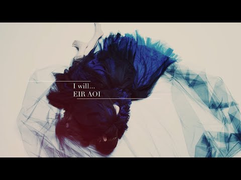 Eir Aoi「I will…」Music Video（Sword Art Online Alicization War of Underworld)